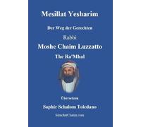 Rabbi Moshe Chaim Luzzatto Ra' Mesillat Yesharim - Der Weg der Gerec (Tascabile)