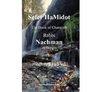 Rabbi Nachman Of Breslo Sefer HaMidot - The Book of Characte (Copertina rigida)