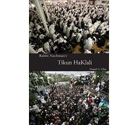 Rabbi Nachman's Tikun HaKlali: The Ten Psalms