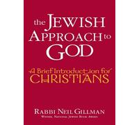 Rabbi Neil Gillman, PhD The Jewish Approach to God (Copertina rigida)