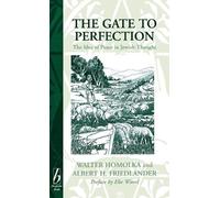 Rabbi Professor Dr. Walter Homolka The Gate to Perfection (Copertina rigida)