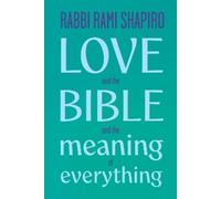 Rabbi Rami Shapiro Love and the Bible (Tascabile)