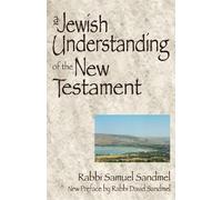 Rabbi Samuel Sandm A Jewish Understanding of the New Testame (Copertina rigida)