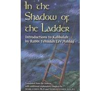 Rabbi Yehudah Lev Ashlag In the Shadow of the Ladder (Tascabile)