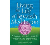 Rabbi Yoel Glick Living the Life of Jewish Meditation (Copertina rigida)