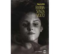 Rabbia senza volto