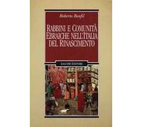 Rabbini e comunità ebraiche nell'Italia del Rinascimento