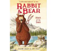 Rabbit and Bear 03: Attack of the Snack: Book 3