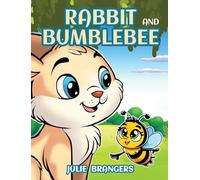 Rabbit and Bumblebee