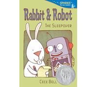 Rabbit and Robot: The Sleepover: Candlewick Sparks