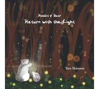 Rabbit & Bear Return with the Light