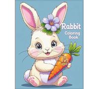 Rabbit Coloring Book: A Fun and Adorable Coloring Adventure for Kids Ages 4-8