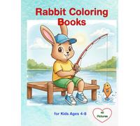 Rabbit Coloring Books for Kids Ages 4-8: Fun and easy coloring with 45 adorable rabbits to color. A perfect gift for kids, teens, and adults. Includes ... of varying difficulty levels for all ages.