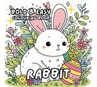 RABBIT COLOURING BOOK (Bunny): for Adults and Kids, Bold and Easy, Simple and Bold Designs for Relaxation 50 different illustrations - 8.5 x 8.5 size