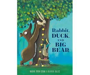 Rabbit, duck, and big bear - Brun-cosme Nadine