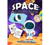 Rabbit Moon Space Activity Book (Tascabile) Explore Your World