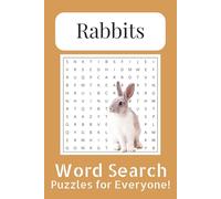 Rabbit Word Search Puzzle Book: Word Searches with Easy to Read Print about Rabbits, Domestic Pets, Bunny care and More | 6x9 inches, 110 pages | 50+ ... Gifts for Vacations, Holidays and Free Times
