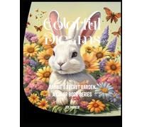 Rabbit's Secret Garden: Colorful Dreams. A Color Book Series