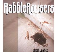 Rabblerousers - Street Justice