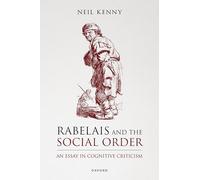 Rabelais and the Social Order: An Essay in Cognitive Criticism