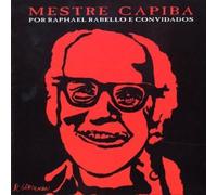 Rabello, Raphael & Convidados - Mestre Capiba