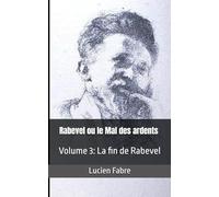 Rabevel ou le Mal des ardents Volume 3: La fin de Rabevel