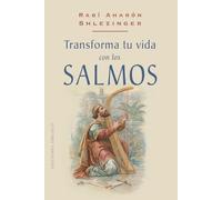 Rabi Aharon Shlezinger Transforma Tu Vida Con Los Salmos (Tascabile)