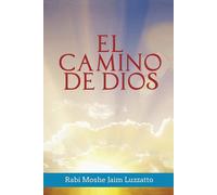 Rabi Moshe Jaim Luzzatto El Camino de Dios (Copertina rigida)