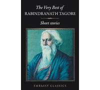 Rabindranath Tago The Very Best of Rabindranath Tagore - Short Stori (Tascabile)