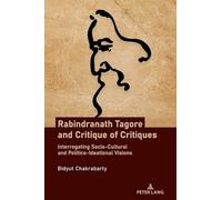 Bidyut Chakrabarty Rabindranath Tagore and Critique of Critiques (Tascabile)