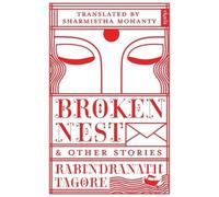 Rabindranath Tagore Broken Nest and Other Stories (Tascabile)