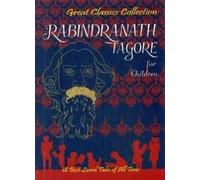 Rabindranath Tagore For Children (18 in 1)