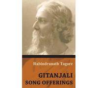 Rabindranath, Tagore Gitanjali - Song Offerings (Copertina rigida)