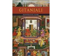 Rabindranath Tagore Gitanjali (Song Offerings) (Tascabile)