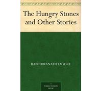 Rabindranath Tagore Hungry Stones and Other Stories (Tascabile)