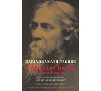 Rabindranath Tagore I Won't Let You Go (Tascabile)