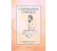 Rabîndranâth Tagore L'Offrande lyrique (Tascabile)