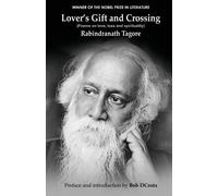 Rabindranath Tagore Lover's Gift and Crossing (Tascabile)
