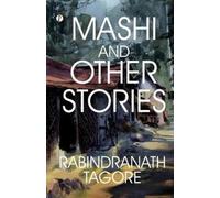 Rabindranath Tagore Mashi, and Other Stories (Tascabile)