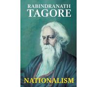 Rabindranath Tagore Nationalism (Tascabile)