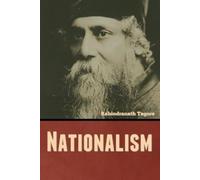 Rabindranath Tagore Nationalism (Tascabile)
