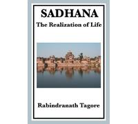 Rabindranath Tagore Sadhana (Tascabile)