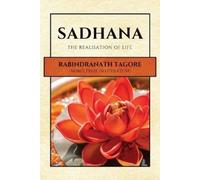 Rabindranath Tagore Sadhana (Tascabile)