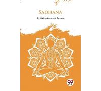 Rabindranath Tagore Sadhana (Tascabile)