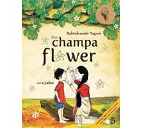 Rabindranath Tagore The Champa Flower (Tascabile)