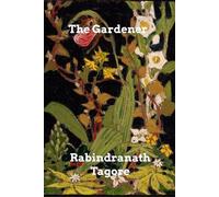 Rabindranath Tagore The Gardener (Tascabile)