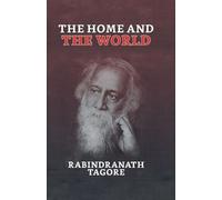 Rabindranath Tagore The Home and the World (Copertina rigida)
