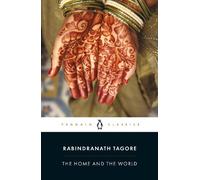 Rabindranath Tagore The Home and the World (Tascabile)