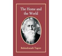 Rabindranath Tagore The Home and The World (Tascabile)