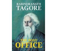 Rabindranath Tagore The Post Office (Tascabile)